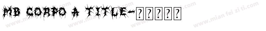 MB Corpo A Title字体转换